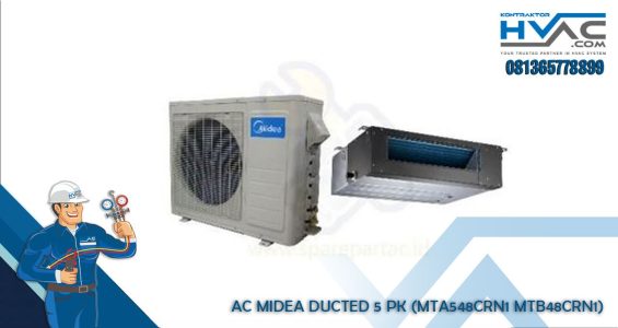 AC Air Conditioner MIDEA DUCTED 5 PK (MTA548CRN1 MTB48CRN1)