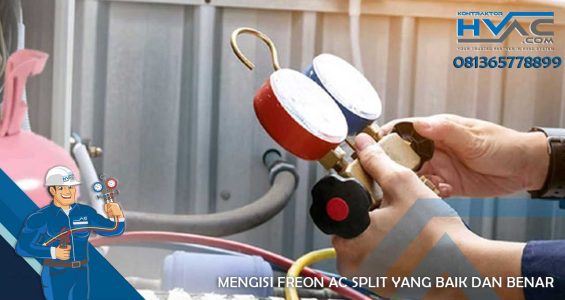 Mengisi Freon AC Split yang Baik dan Benar